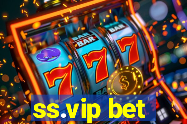 ss.vip bet